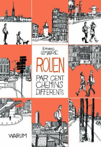 Rouen par cent chemins différents