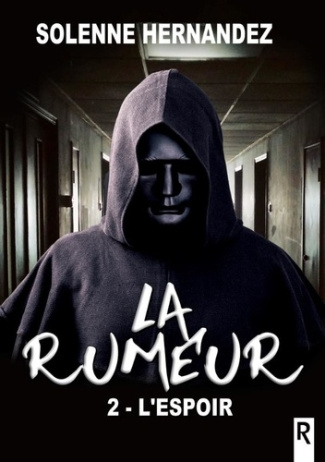 La rumeur. Tome 2, L'espoir