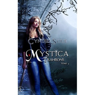 Mystica Tome 1 : Trahisons