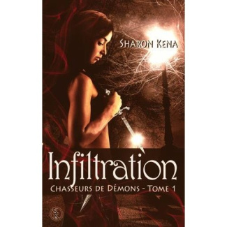 Chasseurs de démons Tome 1 : Infiltration