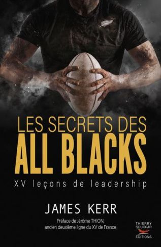Les secrets des All Blacks. XV leçons de leadership
