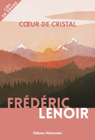 Coeur de cristal [EDITION EN GROS CARACTERES
