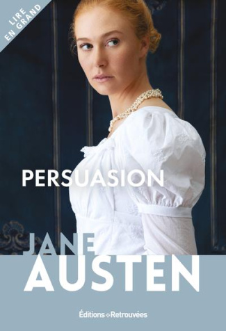 Persuasion [EDITION EN GROS CARACTERES