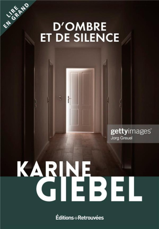 D'ombre et de silence [EDITION EN GROS CARACTERES