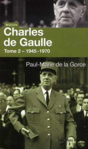 Charles de Gaulle. Tome 2