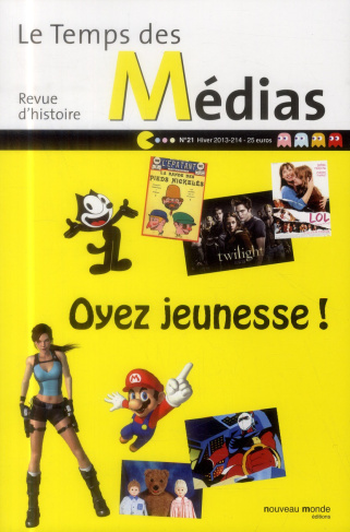 Le Temps des Médias N° 21, Hiver 2013-2014 : Oyez jeunesse !
