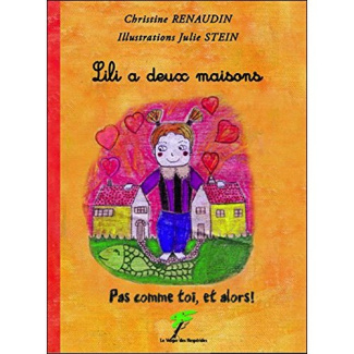 Lili a deux maisons. Pas comme toi, et alors !