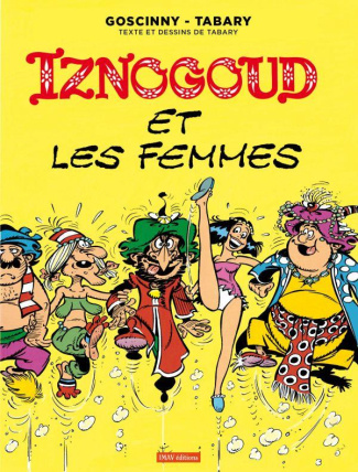 Iznogoud Tome 16 : Iznogoud et les femmes