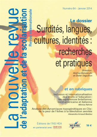 La nouvelle revue de l'adaptation et de la scolarisation N° 64, Janvier 2014 : Surdités, langues, cu
