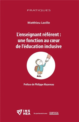 L'enseignant référent : une fonction au coeur de l'éducation inclusive