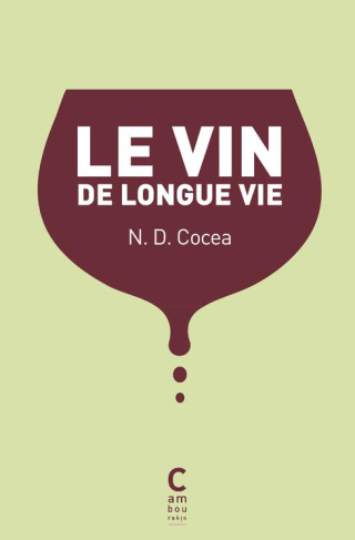 Le vin de longue vie. Edition collector