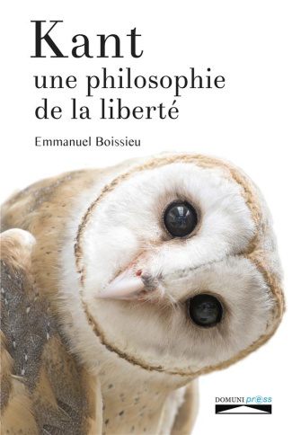 Kant. Une philosophie de la liberté