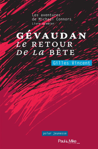 Les aventures de Michael Connors : Gévaudan, le retour de la bête