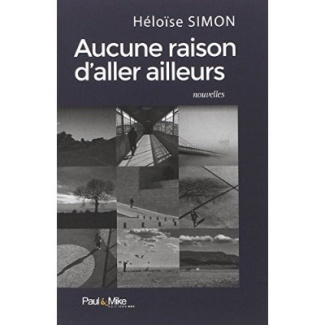 Aucune raison d'aller ailleurs