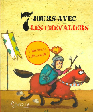 Sept jours avec les chevaliers