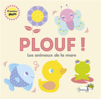 Plouf ! Les animaux de la mare