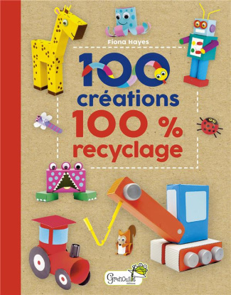 100 créations 100 % recyclage