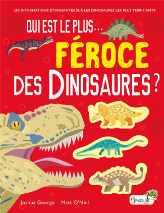 Qui est le plus... féroce des dinosaures ?