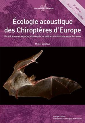 ECOLOGIE ACOUSTIQUE DES CHIROPTERES D EUROPE AVEC DVD