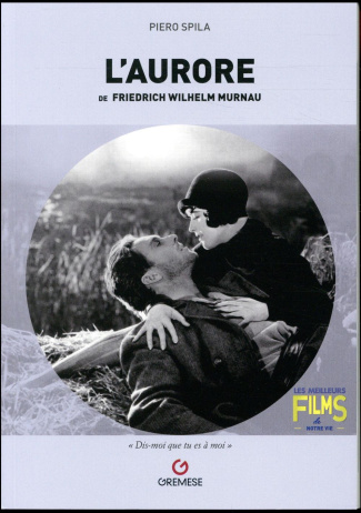 L'aurore (Sunrise - A Song of Two Humans, 1927) de Friedrich Wilhelm Murnau