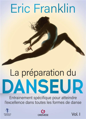 La préparation du danseur. Tome 1