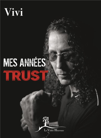 Mes années Trust