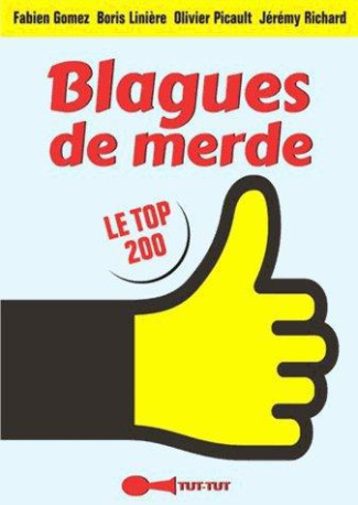 Blagues de merde. Le top 200