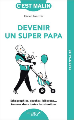 Devenir un super papa