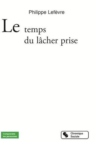 Le temps du lâcher-prise