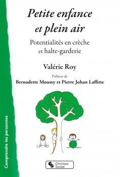 Petite enfance et plein air. Potentialités en crèche et halte-garderie