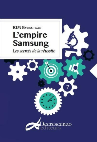 L'empire Samsung. Les secrets de la réussite
