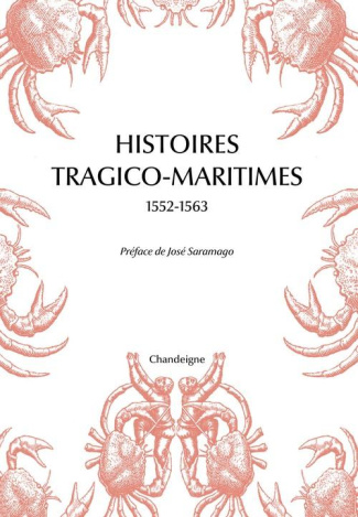 Histoires tragico-maritimes 1552-1563. Chefs-d'oeuvre des naufrages portugais