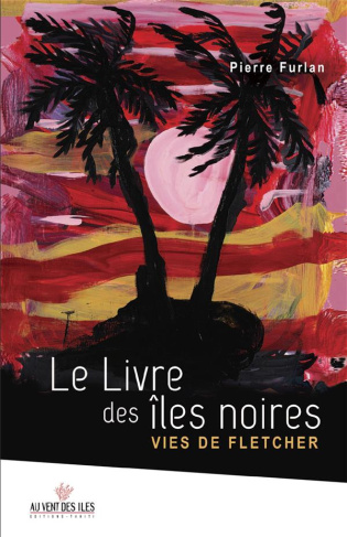 LE LIVRE DES ILES NOIRES