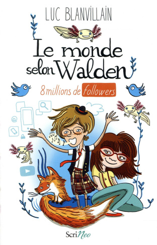 Le monde selon Walden. 8 millions de followers