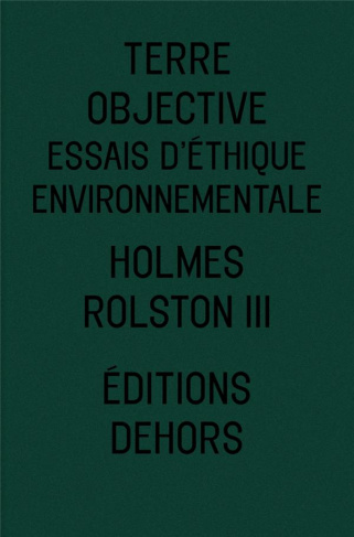 Terre objective. Essais d'éthique environnementale