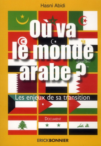 Où va le monde arabe ? Les enjeux de la transition