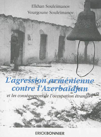 L'agression arménienne contre l'Azerbaïdjan et les conséquences de l'occupation étrangère