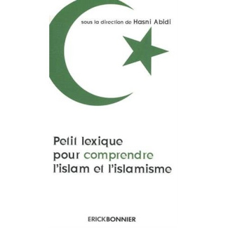 Petit lexique pour comprendre l'islam et l'islamisme