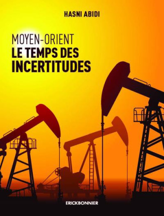 Moyen-Orient. Le temps des incertitudes