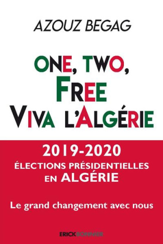 One, two, free : viva l'Algérie ! Les Algériens de la diaspora au service du Hirak dans leur pays d'