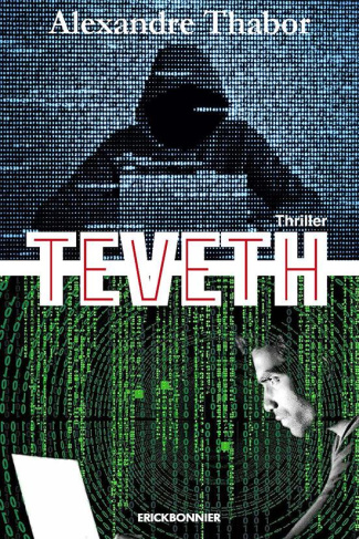 Teveth. L'affaire de cyber contrôle et de surveillance des personnes