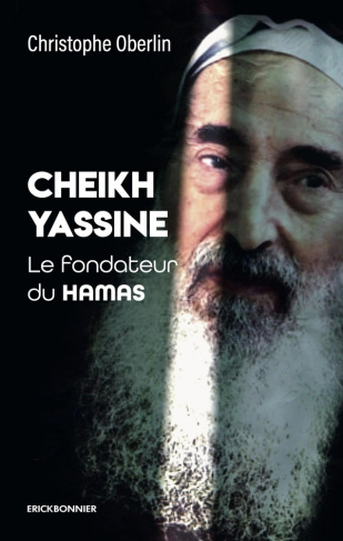 Cheikh Yassine. Le fondateur du Hamas
