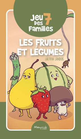 Jeu des 7 familles Les fruits et légumes