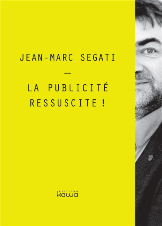 La publicité ressuscite!