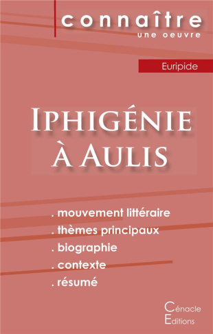 Iphigénie à Aulis. Analyse littéraire et référence et résumé complet