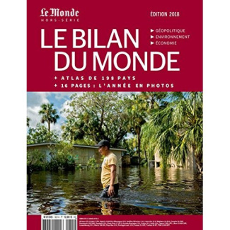 Le Monde Hors-série : Le bilan du monde. Edition 2018