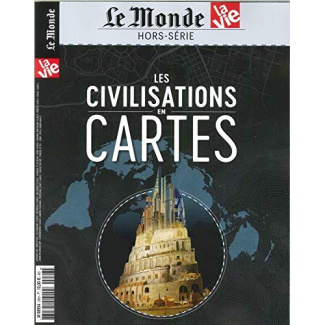 Le Monde Hors-série N° 28, avril 2019 : Les civilisations en cartes