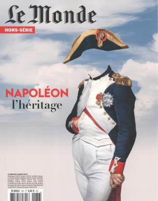 Le Monde. Hors-série N° 76, avril 2021 : Napoléon, l'héritage