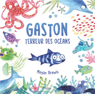 Gaston. Terreur des océans