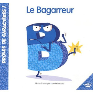 B le bagarreur